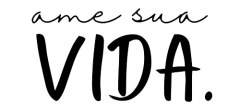 Ame Sua Vida